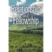 Relationship and Fellowship