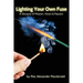 Lighting Your Own Fuse: A Glossary of Mission, Vision & Passion