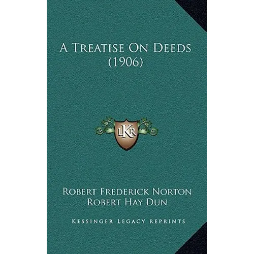 A Treatise On Deeds (1906)