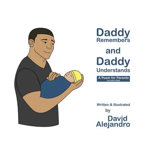 Daddy Remembers and Daddy Understands