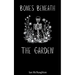 Bones Beneath the Garden