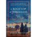 A Rooftop in Jerusalem