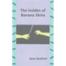 The Insides of Banana Skins