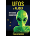 UFOs in Alaska: Mysterious Encounters
