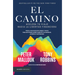 El Camino: Acelera Tu Viaje Hacia La Libertad Financiera / The Path