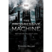 The Progressive Machine: Before We Called It Lean