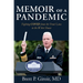 Memoir of a Pandemic: Fighting Covid from the Front Lines to the White House