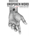 Unspoken Word: One Moment With Jesus Changes Everything