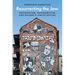 Resurrecting the Jew: Nationalism, Philosemitism, and Poland's Jewish Revival