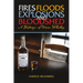 Fires, Floods, Explosions, and Bloodshed: A History of Texas Whiskey