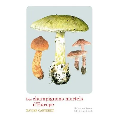 Les Champignons Mortels d'Europe