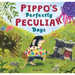 Pippo's Perfectly Peculiar Days
