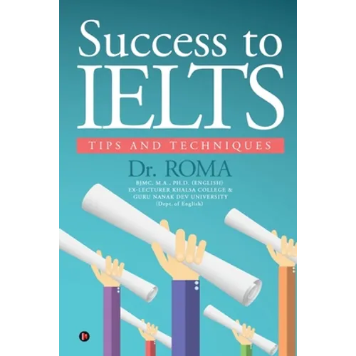 Success to IELTS: Tips and Techniques