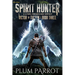 Spirit Hunter: A Litrpg Progression Fantasy