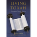 Living Torah: Gateway to a Timeless Tradition