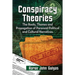 Conspiracy Theories: The Roots, Themes and Propagation of Paranoid Political and Cultural Narratives