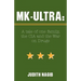 MK-Ultra: A Tale of One Family, the CIA and the War on Drugs