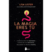 La Magia Eres Tu