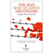 The Man Who Snapped His Fingers