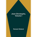 Jean-Christophe, Volume I