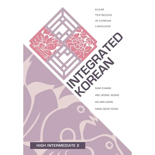 Integrated Korean: High Intermediate 2