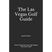 The Las Vegas Golf Guide