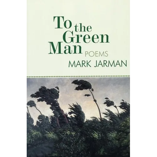 To the Green Man: Poems