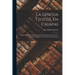 La Lengua Tzotzil En Chiapas: Explicaciones Gramaticales, Dogmáticas É Instructivas Para Los Sacerdotes Catolicos Y Toda Clase De Personas...