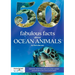 50 Fabulous Facts About Ocean Animals