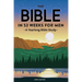 The Bible in 52 Weeks for Men: A Yearlong Bible Study