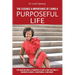 The Essence & Importance of Living A Purposeful Life