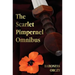 The Scarlet Pimpernel Omnibus - Unabridged - The Scarlet Pimpernel, I Will Repay, Eldorado, Sir Percy Hits Back