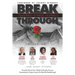Break Through Featuring Sharise Quarrles: Powerful Stories from Global Authorities That Are Guaranteed to Equip Anyone for Real Life Breakthrough