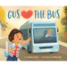 Gus Hearts the Bus