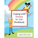 Coping with Anxiety for Kids Workbook: A Guide for Kids to Track and Manage Worry, Panic, and Stress