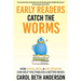 Early Readers Catch the Worms: How Alpha, Beta, & ARC Readers Can Help You Publish a Better Novel
