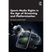 Sports Media Rights in the Age of Streaming and Platformisation