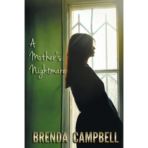 A Mother's Nightmare