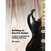 Building an Electric Guitar: A Low Cost Approach for the Home Workshop