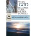 When God Becomes Your Higher Power: You'll See the World From Inside Out