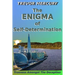 The Enigma of Self-Determination