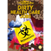 Dirty Health Care Jobs
