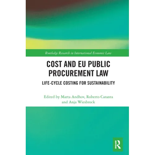 Cost and EU Public Procurement Law: Life-Cycle Costing for Sustainability