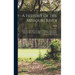 A History of the Missouri River: Discovery of the River by the Jesuit Explorers; Indian Tribes Along the River; Early Navigation and Craft Used; the R
