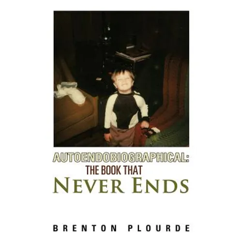 Autoendobiographical: The Book That Never Ends