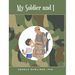 My Soldier and I