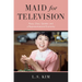 Maid for Television: Race, Class, Gender, and a Representational Economy