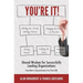 You're It!: Shared Wisdom for Successfully Leading Organizations from Both a Seasoned and a First-Time CEO