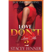 Love Don't Love Me Part 2