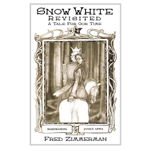 Snow White Revisited: A Tale for Our Time